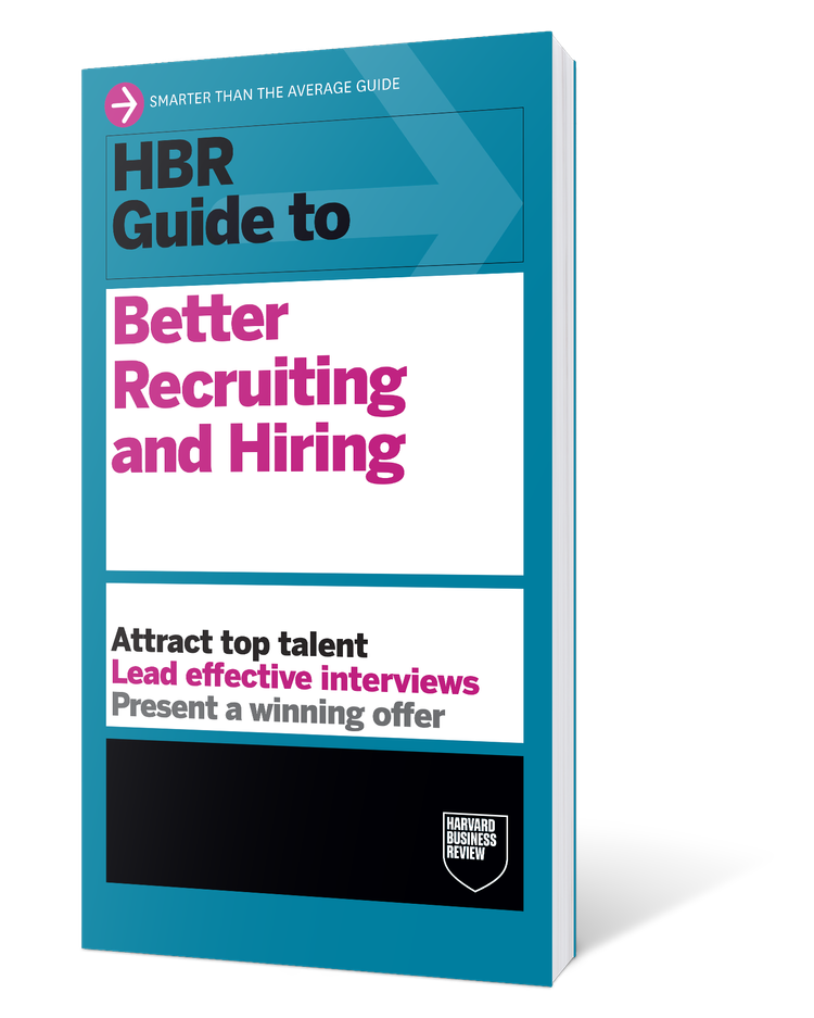 HBR Guide to Better Recruiting Hiring
                    